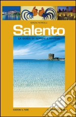 Salento. Borghi e marine libro