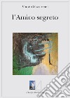 L'amico segreto libro