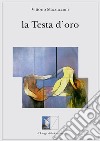 La testa d'oro libro