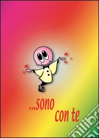 Sono con te