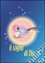 Il sogno di Dio