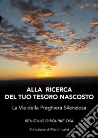 Alla ricerca del tuo tesoro nascosto libro