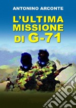 L'ultima missione di G-71