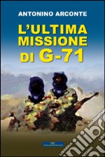 L'ultima missione di G-71