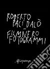 Filmnero-fotogrammi. Ediz. illustrata libro di Paci Dalò Roberto