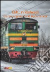 EMC in railways. Electromagnetic field measurement libro di Mariscotti Andrea