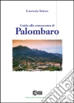 Guida alla conoscenza di Palombaro libro