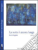 La notte è ancora lunga