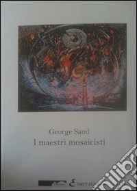 I maestri mosaicisti