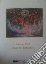 I maestri mosaicisti libro