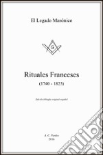 Rituales franceses (1740-1825). Ediz. francese e spagnola libro