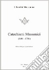 Catechismi massonici (1696-1750). Ediz. italiana e inglese libro