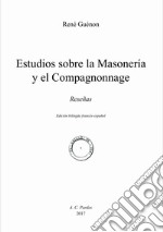 Estudios sobre la Masonería y el Compagonnage. Reseñas libro