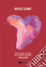 Amoressia e altre parologie libro