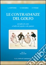 Le contradanze del golfo. Da ballo di corte a ballo del popolo e dei pastori libro