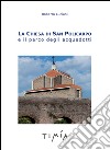 La Chiesa di San Policarpo e il parco degli acquedotti libro di Luciani Roberto