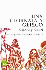 Una giornata a Gerico. Ediz. integrale