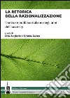 La retorica della razionalizzazione. Il settore pubblico italiano negli anni dell'austerity libro