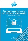 Struttura e sicurezza dei sistemi informatici. Fondamenti ICT e IT Security libro di Pontrandolfo D. (cur.)