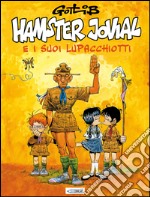 Hamster Jovial e i suoi lupacchiotti libro