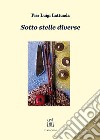 Sotto stelle diverse libro