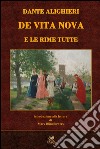 De Vita nova: e le rime tutte libro