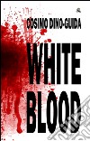 White blood libro