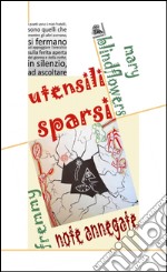 Utensili sparsi. Note annegate libro