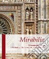 Mirabilia. Il Duomo di Orvieto e il Giudizio Universale di Luca Signorelli libro di Del Sole Fabio Massimo