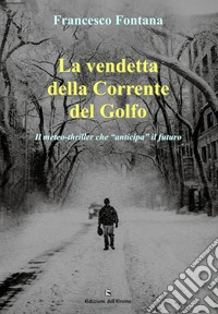 La vendetta della corrente del golfo