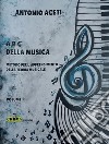 ABC della musica. Metodo per l'apprendimento della teoria musicale libro