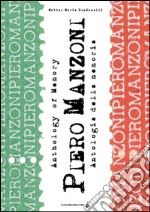 Piero Manzoni. Antologia della memoria. Ediz. illustrata libro