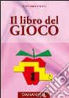 Il libro del gioco libro di Genziana Elefantina