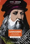 Leonardo. Il genio inquieto che disegnava il futuro libro