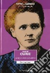 Marie Curie. La signora della radioattività libro