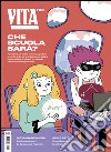 Vita. Che scuola sarà?. Vol. 8 libro