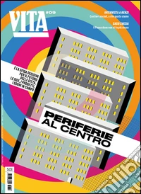 Vita. Periferie al centro. Vol. 9