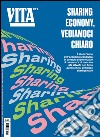 Vita. Vol. 11: Sharing economy, vediamoci chiaro libro