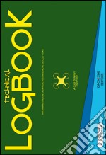 Technical Logbook. Per la manutenzione di SAPR dal peso massimo al decollo a 25 kg libro