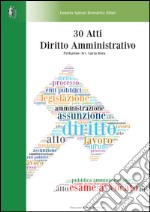 30 atti di diritto amministrativo libro