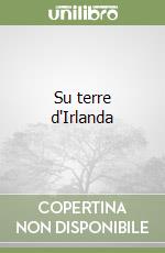 Su terre d'Irlanda