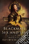 Blackmail, sex and lies. A true crime Victorian murder mystery libro