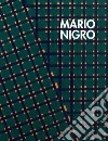 Mario Nigro. Le strutture dell'esistenza. Ediz. italiana e inglese libro