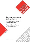 Pensare e costruire la città Ticino. Riflessioni su un territorio in profonda trasformazione libro