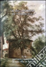 Il bel casorino di Torricella. Echi portiani e manzoniani di una villa in Brianza libro