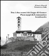 Tra i due rami del lago di Como: panorami del romanico lariano libro di Novati Alberto Sala Francesco