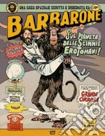 Barbarone sul pianeta delle scimmie erotomani libro usato