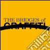 The bridge of graffiti libro