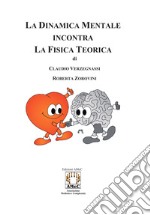 La dinamica mentale incontra la fisica teorica