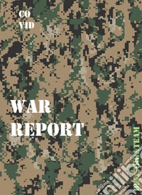 Covid war report